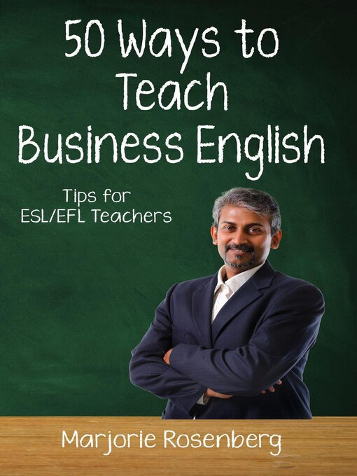 Title details for Fifty Ways to Teach Business English by Marjorie Rosenberg - Available